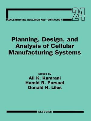 cover image of Planning, Design, and Analysis of Cellular Manufacturing Systems